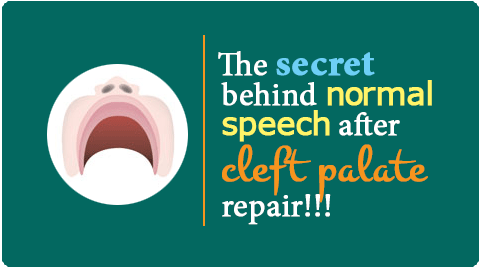 What is the secret behind normal speech after cleft palate repair