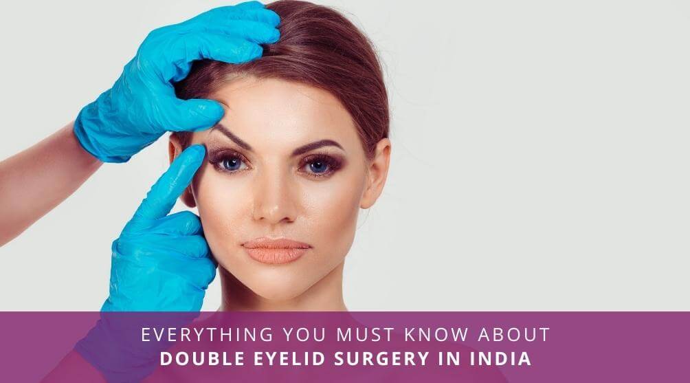 Double Eyelid Surgery in India