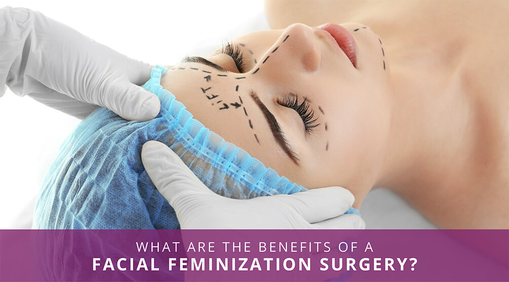 Face Feminization Surgery Benefit